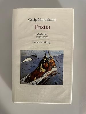 Tristia. Gedichte 1916 - 1925 Ossip Mandelstam (=Das Gesamtwerk., Bd. 6).