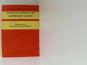 Bild des Verkufers fr Soziales Lernen und Methodenlernen: Erziehung zur Kommunikationsfhigkeit [Autoren: Werner Loch .] zum Verkauf von Book Broker