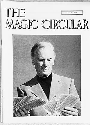 Bild des Verkufers fr The Magic Circular May 1984 (Clifford Davis on cover) /Edwin Dawes "A Rich Cabinet of Magical Curiosities No.103 Buatier in Dublin,1877" / This Is Your Life, Clifford Davis" / Ian Keable-Elliott "The Ultimate Trip" / Stephen Blood "Mime in Magic - David Curtis" / Alan Williams "A Session with Alan Shaxon" / Old Doc Young "Run, Magician, Run" / Harry Carson "Tips for Tyros" / Len Wallace Obituaries zum Verkauf von Shore Books