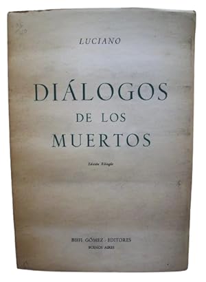 Dialogos De Los Muertos Edición Bilingüe