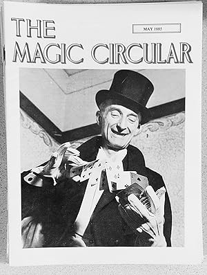 Bild des Verkufers fr The Magic Circular May 1985 ( Geoffrey Buckingham on cover) / Edwin A Dawes "A Rich Cabinet of Magical Curiosities" / Alan Saxon "It Occurs To Me" / This Is Your Life - Geoffrey Buckingham" / Patrick Levy "Tricks Form The Magazines - Alfred Gabriel" / An Evening with Paul Daniels / Geoffrey Buckingham"Travellers' Tales" zum Verkauf von Shore Books