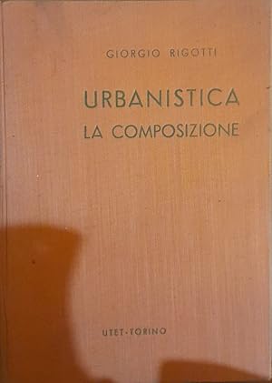 Bild des Verkufers fr Urbanistica, la composizione zum Verkauf von librisaggi