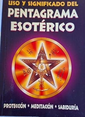 Seller image for USO Y SIGNIFICADO DEL PENTAGRAMA ESOTERICO. for sale by Libreria Lopez de Araujo