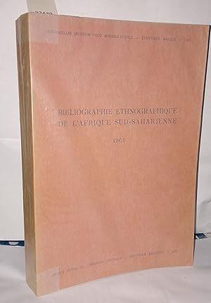 Seller image for Bibliographie ethnographique de l'Afrique Sud-Saharienne 1963 for sale by Librairie Albert-Etienne