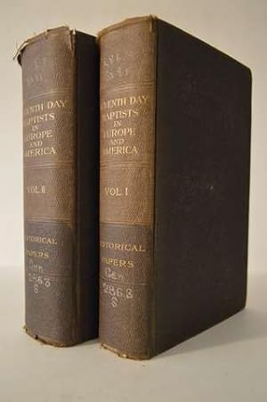 SEVENTH DAY BAPTISTS IN EUROPE AND AMERICA (two volumes)