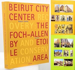 Bild des Verkufers fr BEIRUT CITY CENTRE RECOVERY: The Foch-Allenby and Etoile Conservation Area. Foreword by Nasser Chammaa. zum Verkauf von Francis Edwards ABA ILAB