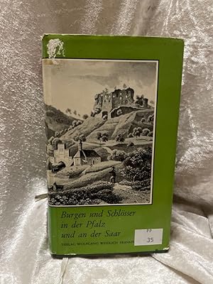 Bild des Verkufers fr Burgen und Schlsser in der Pfalz und an der Saar : Nach alten Vorlagen. zum Verkauf von Antiquariat Jochen Mohr -Books and Mohr-