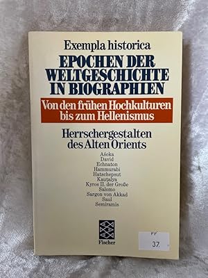 Bild des Verkufers fr Von den frhen Hochkulturen bis zum Hellenismus. Herrschergestalten des alten Orients Fischer ; 17001 zum Verkauf von Antiquariat Jochen Mohr -Books and Mohr-