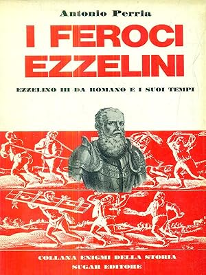 Bild des Verkufers fr I feroci Ezzelini. zum Verkauf von Librodifaccia