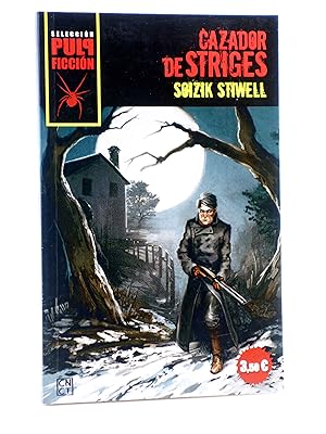 Imagen del vendedor de SELECCIN PULP FICCIN 3. CAZADOR DE STRIGES (Soizik Stiwell) 23 Escalones, 2011. OFRT antes 3,5E a la venta por Libros Fugitivos