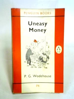 Image du vendeur pour Uneasy Money -1273 mis en vente par World of Rare Books