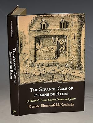 The Strange Case Of Ermine De Reims. A Medieval woman between Demons and Saints.