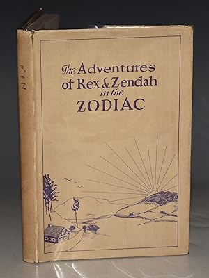 Seller image for The Adventures Of Rex And Zendah In The Zodiac. for sale by PROCTOR / THE ANTIQUE MAP & BOOKSHOP