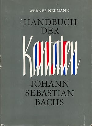 Bild des Verkufers fr Handbuch der Kantaten Johann Sebastian Bachs;Fotomechanischer Navhdruck der 4., revidierten Auflage 1971 zum Verkauf von Antiquariat Kastanienhof