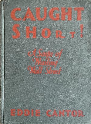 Seller image for Caught Short! A Saga of Wailing Wall Street for sale by Highlands Bookshop