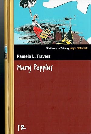 SZ Junge Bibliothek - Band 12: Mary Poppins; Deutsch von elisabeth Kessel - Illustrationen von Ho...