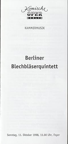 Bild des Verkufers fr Programmheft BERLINER BLECHBLSERQUINTETT 11. Oktober 1998 Foyer Komische Oper Spielzeit 1998 / 99 zum Verkauf von Programmhefte24 Schauspiel und Musiktheater der letzten 150 Jahre
