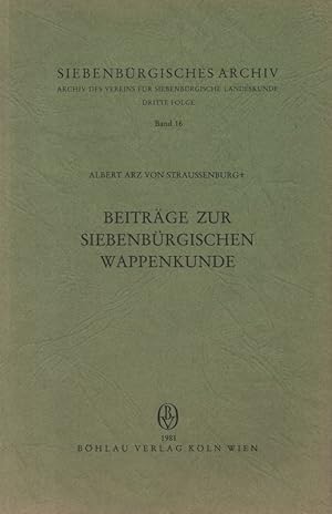 Beiträge zur siebenbürgischen Wappenkunde. (Siebenbürgisches Archiv ; Folge 3, Bd. 16).