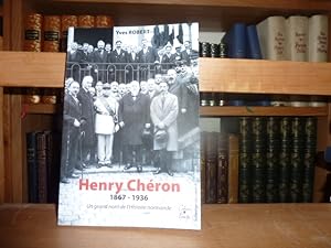 Seller image for Henry Chron 1867-1936. Un grand nom de l'histoire Normande. for sale by Librairie Le Jardin des Muses