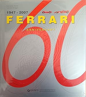 Seller image for 1947 - 2007 FERRARI 60 ANNIVERSARY for sale by libreria minerva