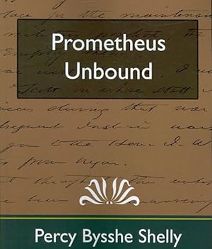 Bild des Verkufers fr Prometheus Unbound : A Lyrical Drama zum Verkauf von GreatBookPrices