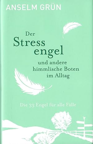 Der Stressengel und andere himmlische Boten im Alltag - Die 33 Engel für alle Fälle; Illustration...