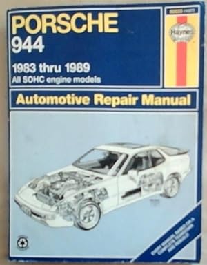 Bild des Verkufers fr Porsche 944: Automotive Repair Manual--1983 thru 1989, All SOHC Engine Models (Haynes Manuals) zum Verkauf von Chapter 1