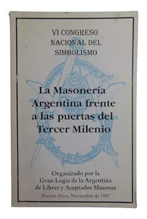 La Masonería Argentina Frente A Las Puertas Del Tercer Milenio