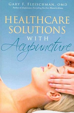 Seller image for Healthcare Solutions With Acupuncture for sale by GreatBookPrices