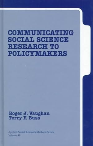 Image du vendeur pour Communicating Social Science Research to Policymakers mis en vente par GreatBookPricesUK
