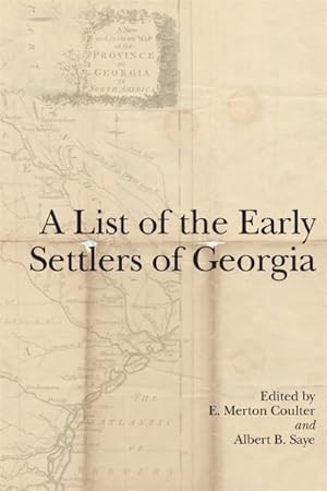 Imagen del vendedor de List of the Early Settlers of Georgia a la venta por GreatBookPrices