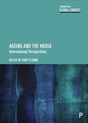 Immagine del venditore per Ageing and the Media : International Perspectives venduto da GreatBookPrices