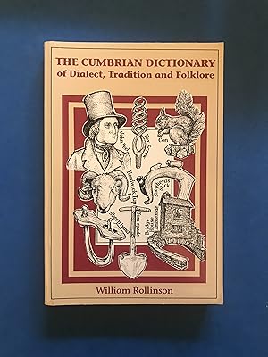 Seller image for DICTIONARY OF CUMBRIAN DIALECT, TRADITION AND FOLKLORE for sale by Haddington Rare Books