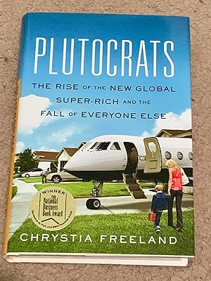 Seller image for Plutocrats (Signed Second Printing) for sale by The Poet's Pulpit