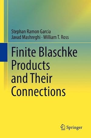 Image du vendeur pour Finite Blaschke Products and Their Connections mis en vente par GreatBookPricesUK