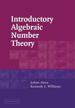 Image du vendeur pour Introductory Algebraic Number Theory mis en vente par GreatBookPrices