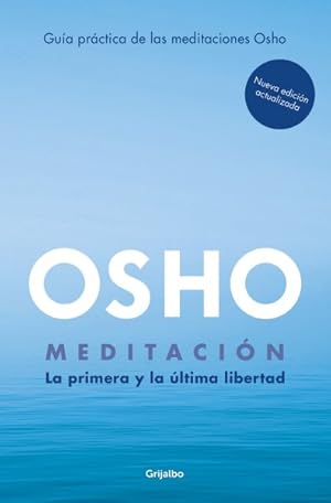 Imagen del vendedor de Meditaci n / Meditation : La Primera Y La  ltima Libertad / The First and Last Freedom -Language: Spanish a la venta por GreatBookPricesUK