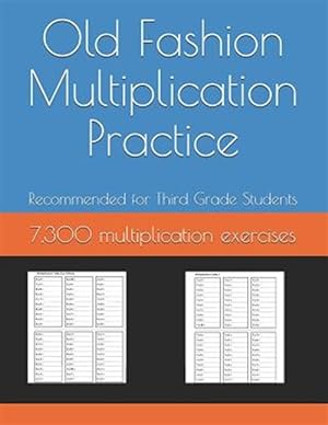 Seller image for Old Fashion Multiplication Practice: 7,300 Multiplication Exercises for sale by GreatBookPrices