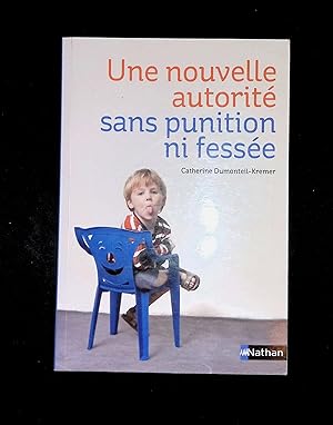 Image du vendeur pour Une nouvelle autorit sans punition ni fesse mis en vente par LibrairieLaLettre2