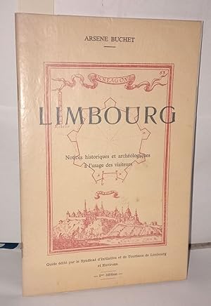 Image du vendeur pour Limbourg. Notices historiques et archologiques  l`usage des visiteurs mis en vente par Librairie Albert-Etienne