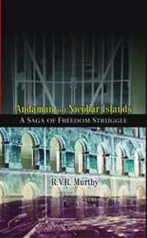 Seller image for Andaman and Nicobar Islands : A Saga of Freedom Struggle for sale by GreatBookPrices