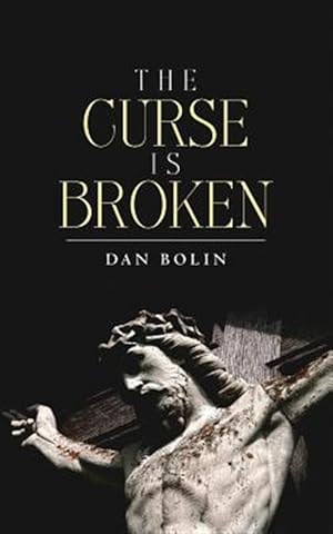 Imagen del vendedor de The Curse Is Broken a la venta por GreatBookPrices