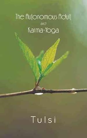 Seller image for Autonomous Adult and Karma-yoga for sale by GreatBookPrices