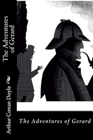 Immagine del venditore per Adventures of Gerard Arthur Conan Doyle venduto da GreatBookPrices