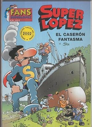 Fans Superlopez numero 38: El caseron fantasma