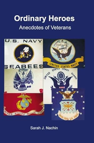 Imagen del vendedor de Ordinary Heroes : Anecdotes of Veterans a la venta por GreatBookPricesUK