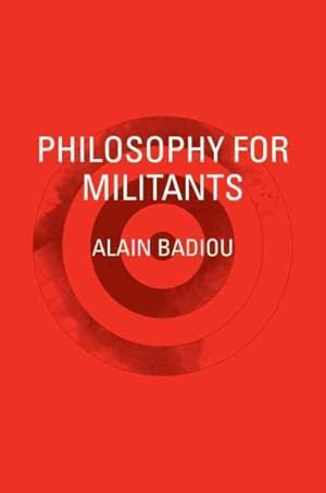 Seller image for Philosophy for Militants for sale by GreatBookPrices