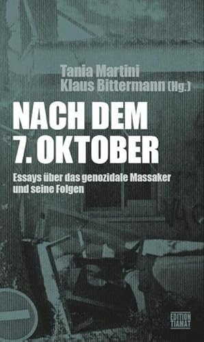 Immagine del venditore per Nach dem 7. Oktober : Essays ber das genozidale Massaker und seine Folgen venduto da AHA-BUCH GmbH