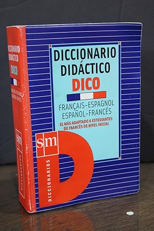 Diccionario didáctico Dico. Français-espagnol. Español-Francés