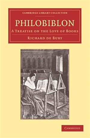 Seller image for Philobiblon : A Treatise on the Love of Books for sale by GreatBookPrices